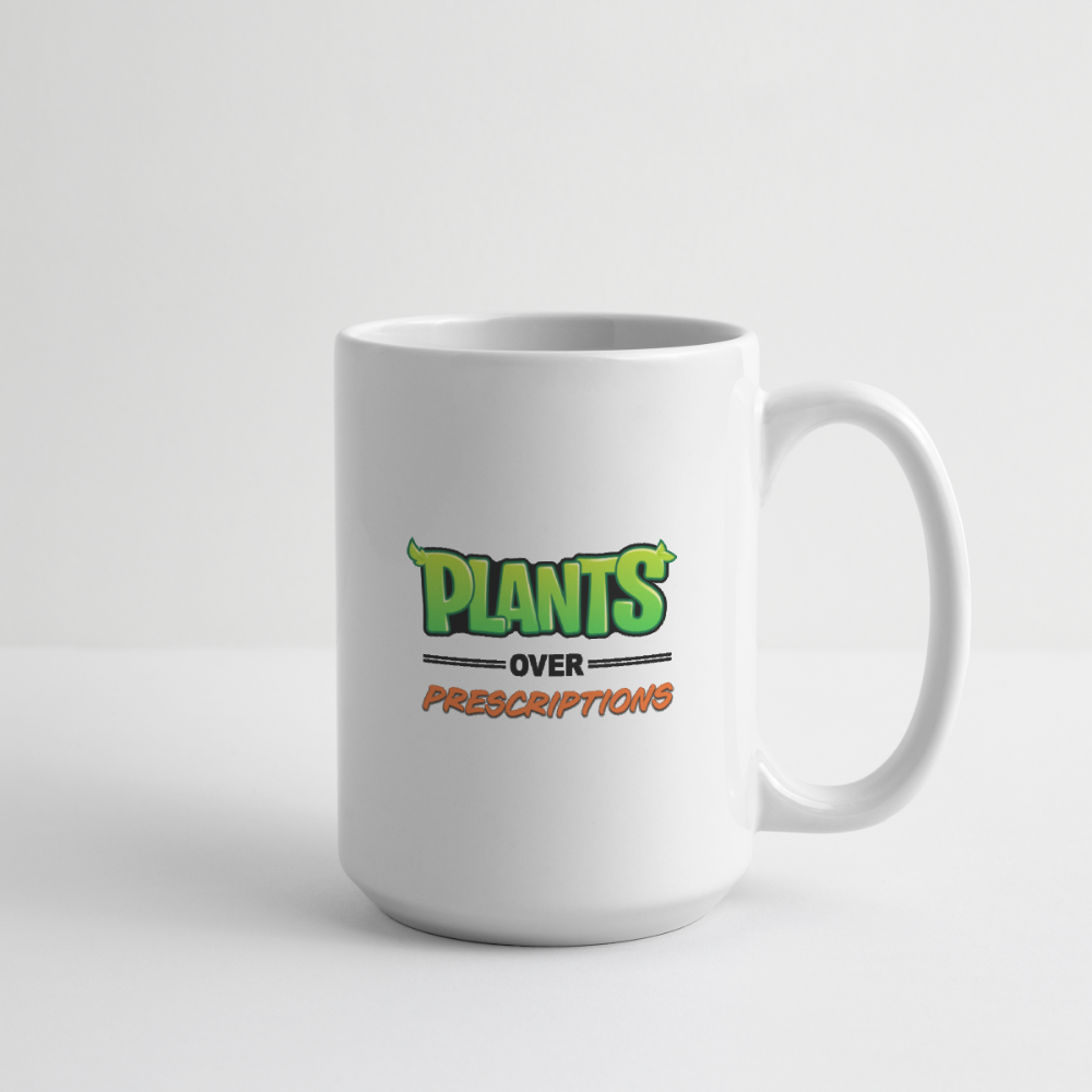 Plants Over Prescriptions Tea Mug 15 oz - white